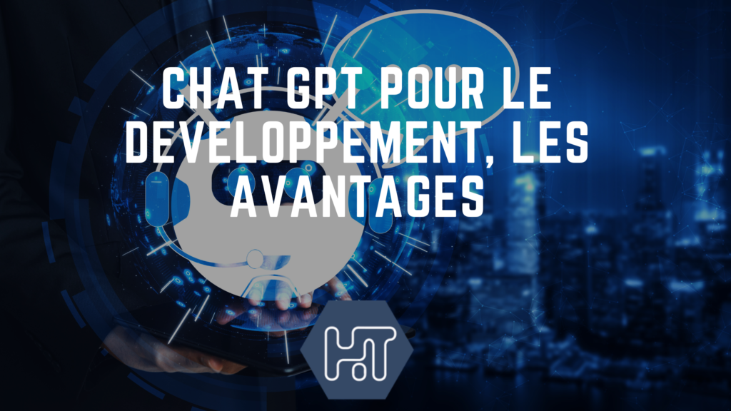 chatGPT developpement avantages